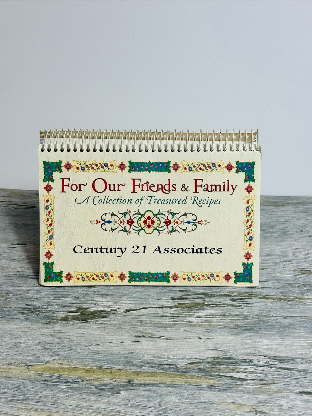"For Our Friends & Family" Recipe Booklet - Century 21 Associates‎ cookbook
